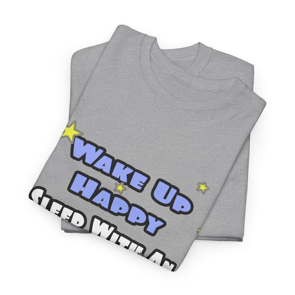 Wake Up Happy...Sleep With an Endocrinologist - Unisex Heavy Cotton Tee