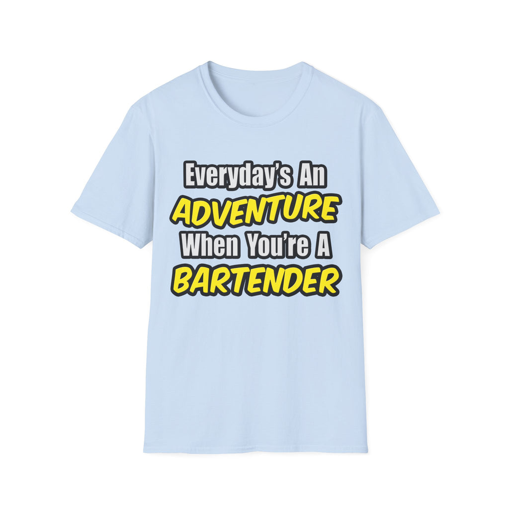 Everyday's An Adventure...Bartender - Unisex Softstyle T-Shirt