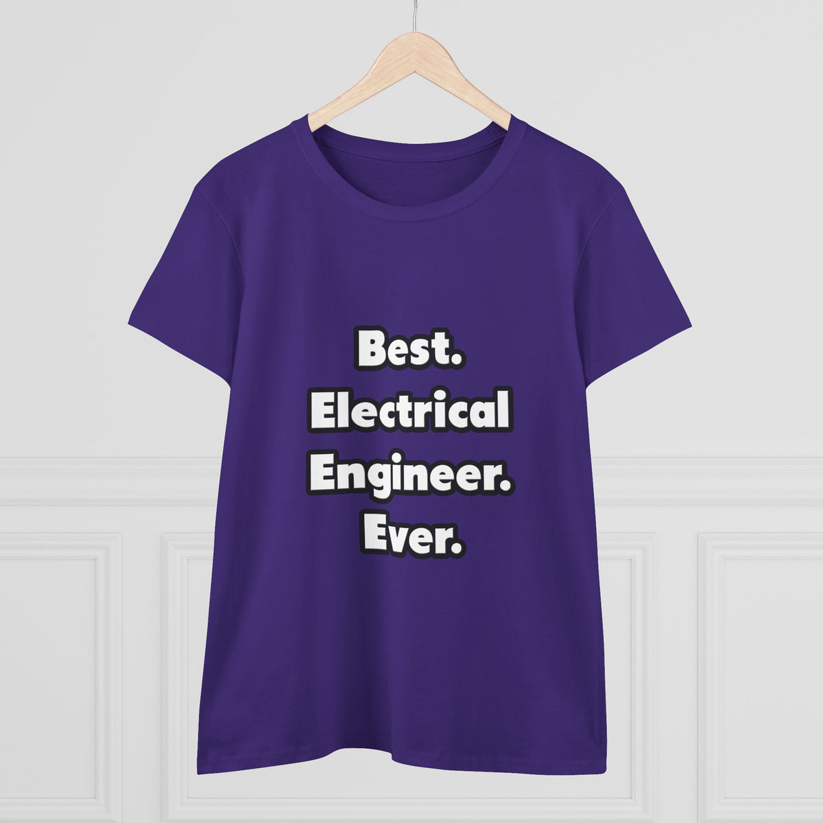 Best. Electrical Engineer. Ever - Women's Midweight Cotton Tee