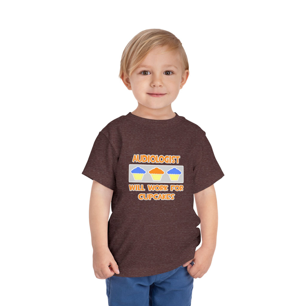Audiologist ... Will Work For Cupcakes - Toddler Short Sleeve Tee