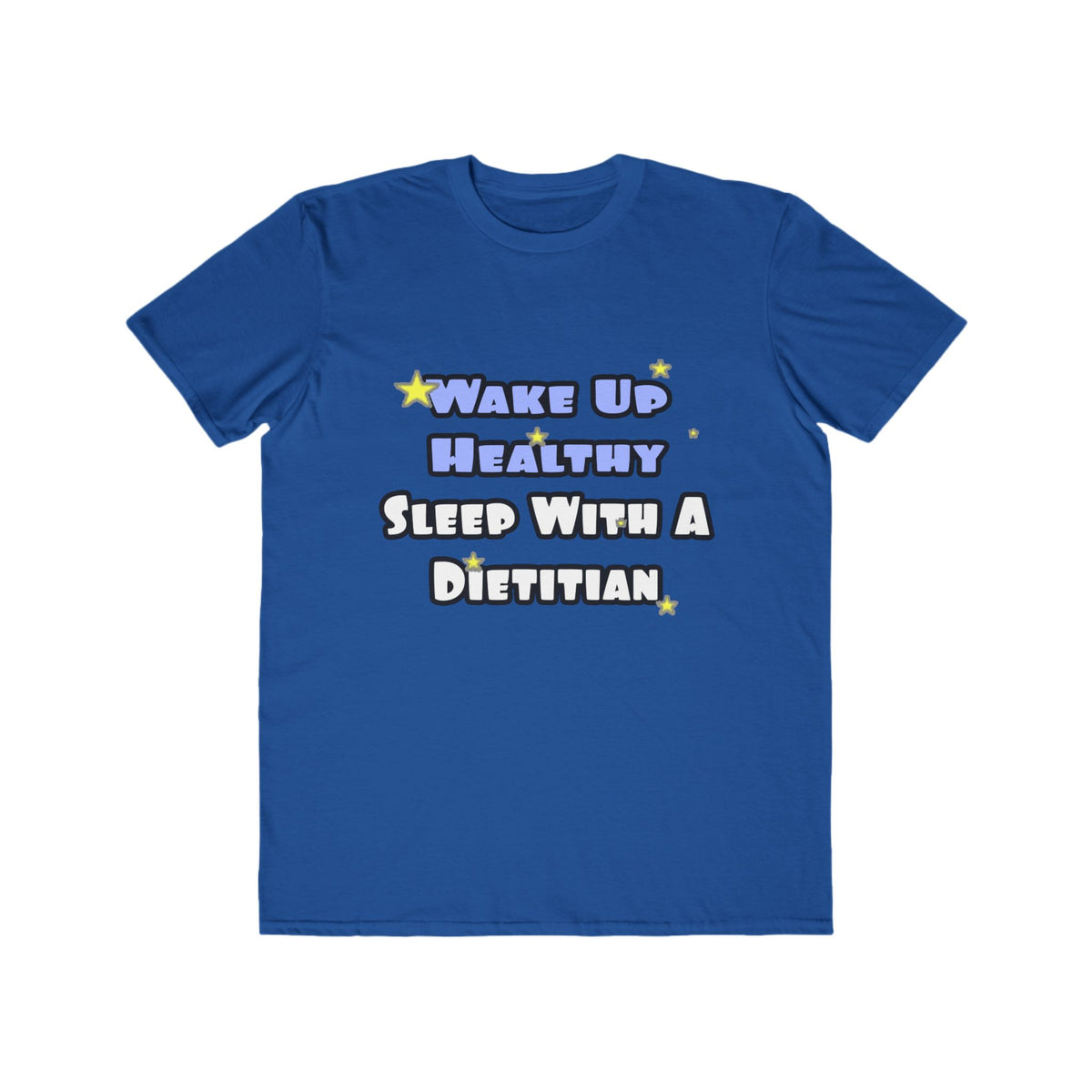 Wake Up Healthy...Sleep With a Dietitian - Men's Lightweight Fashion Tee