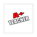 a plus teacher - Square Stickers