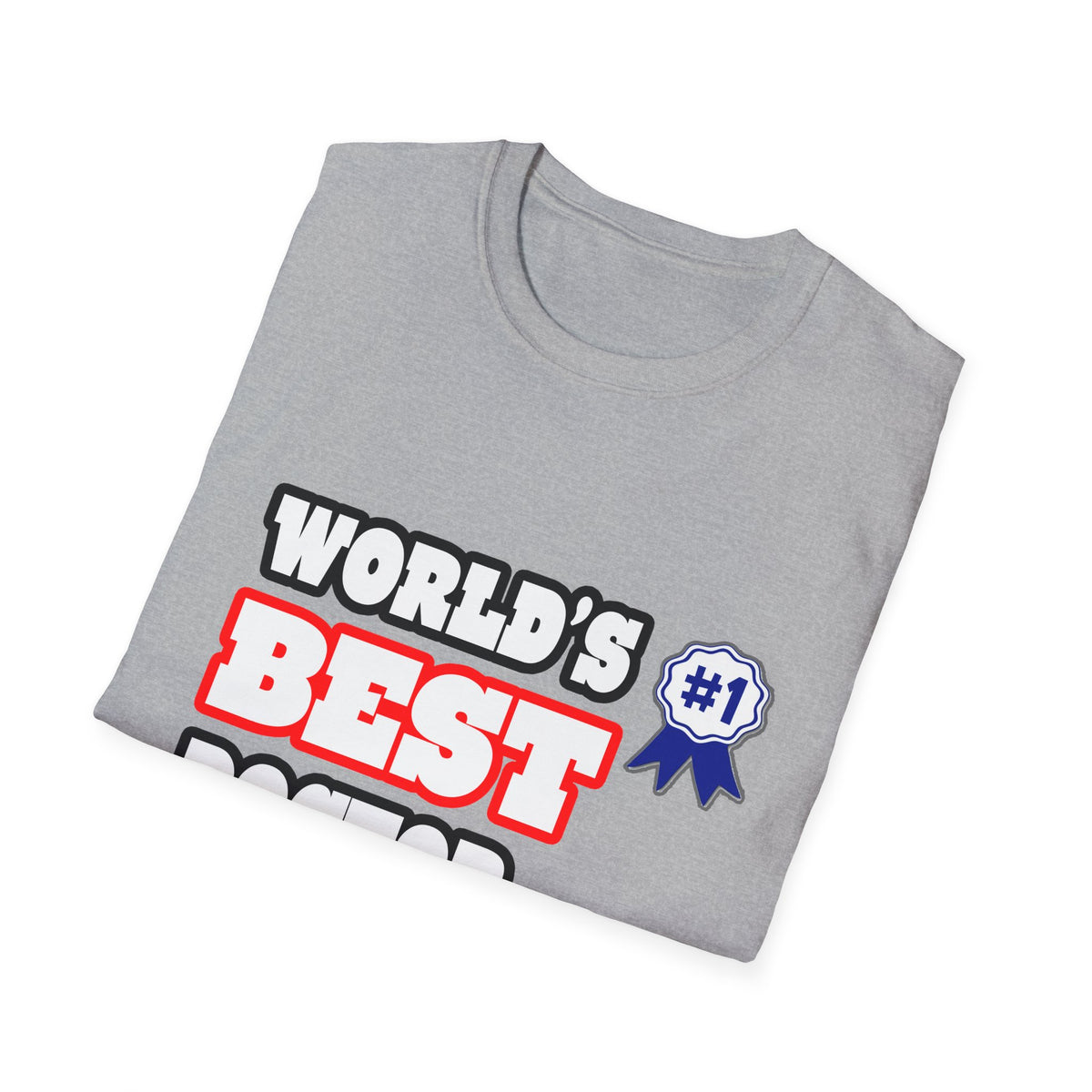 World's Best Doctor - Unisex Softstyle T-Shirt