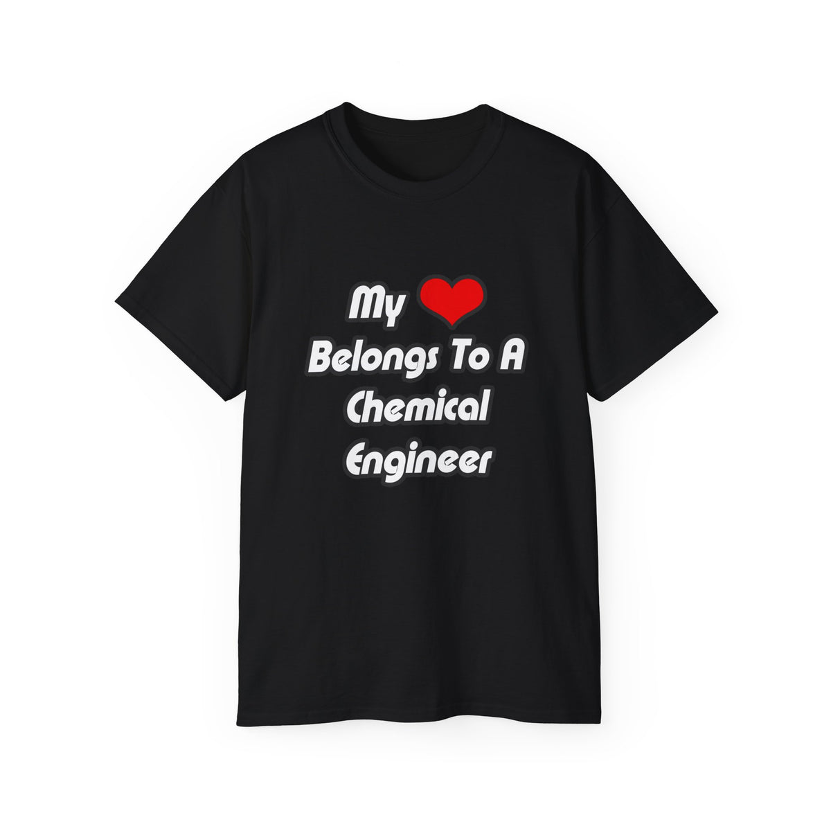 My Heart Belongs To A Chemical Engineer - Unisex Ultra Cotton Tee