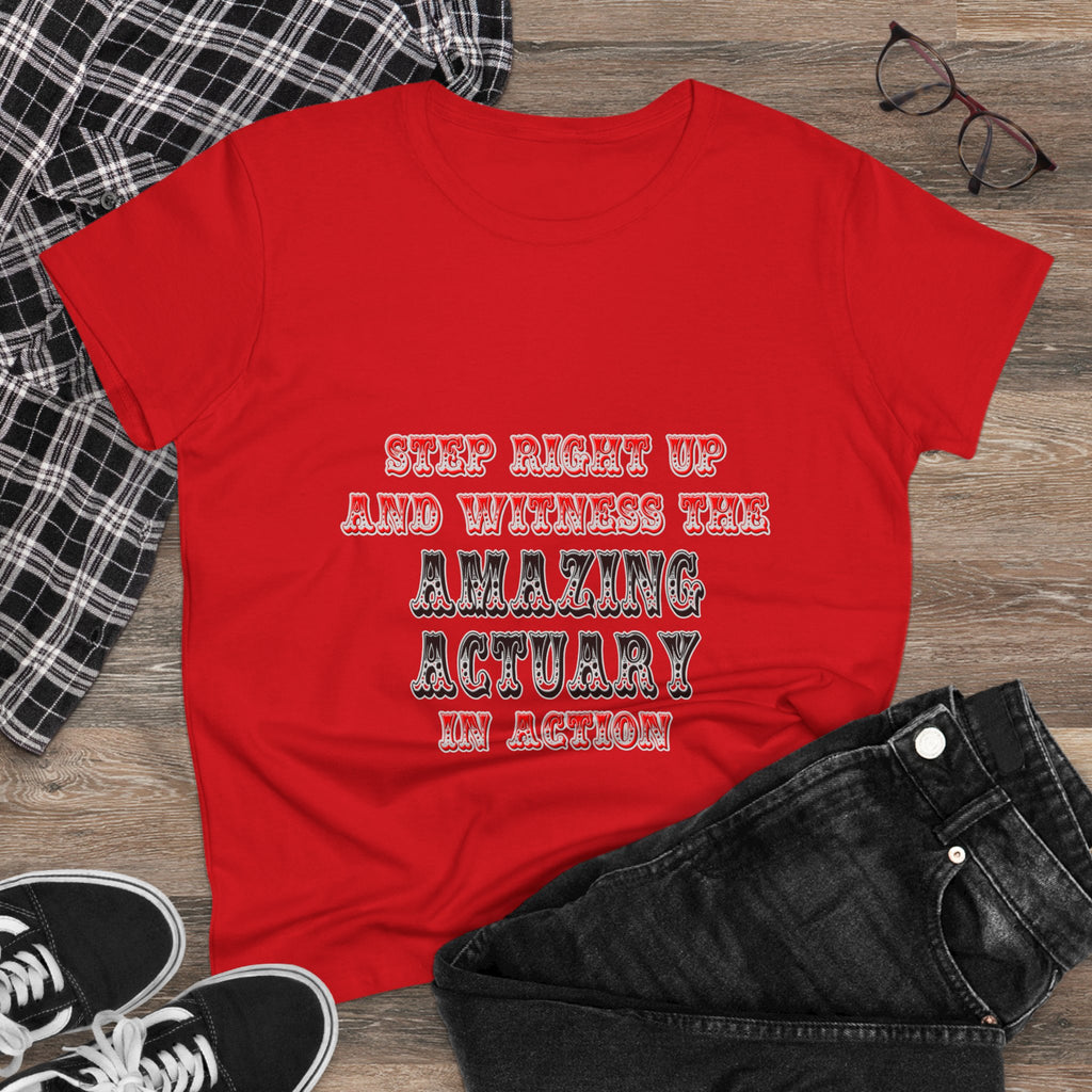 Witness The Amazing Actuary In Action - Women's Midweight Cotton Tee