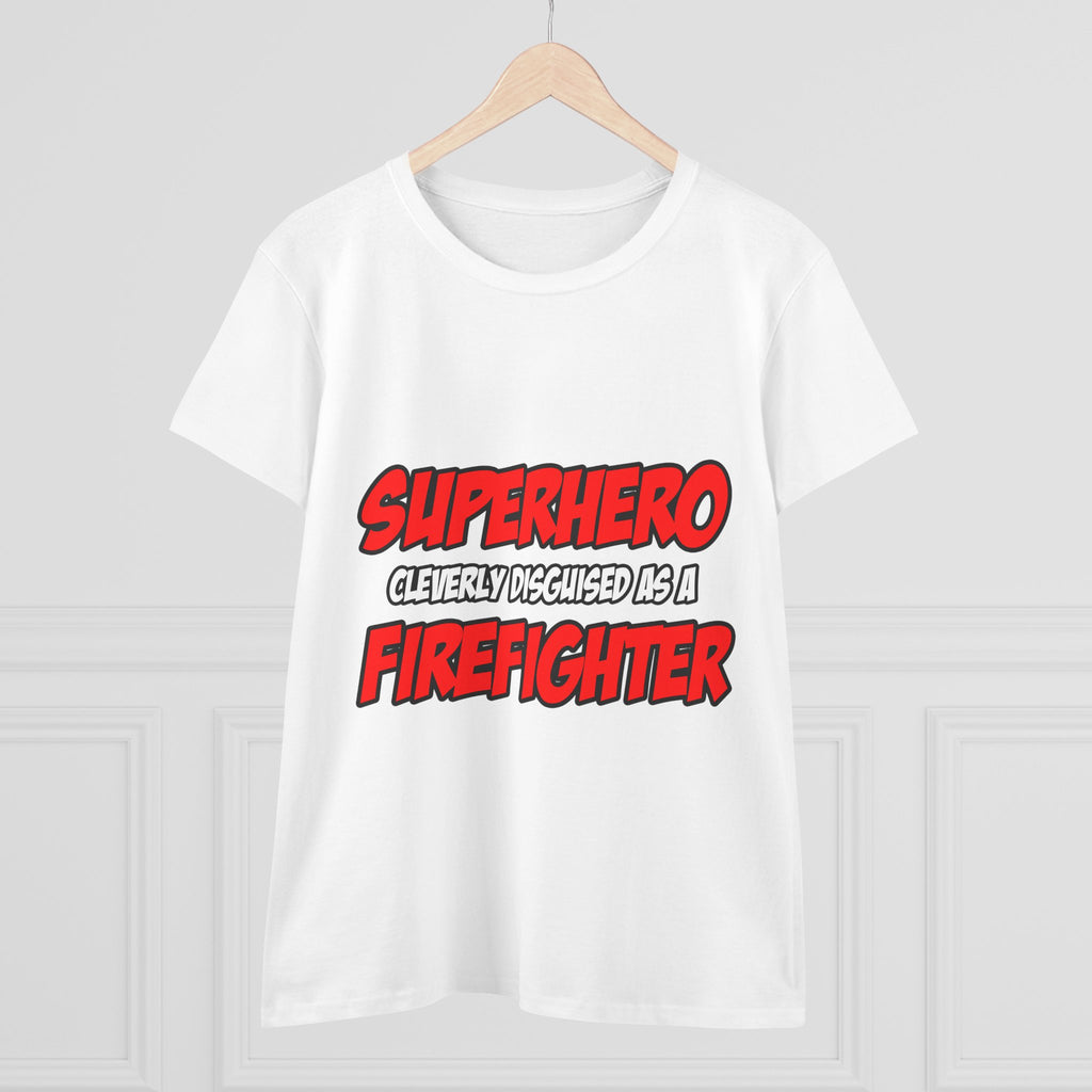 Superhero...Firefighter - Women's Midweight Cotton Tee
