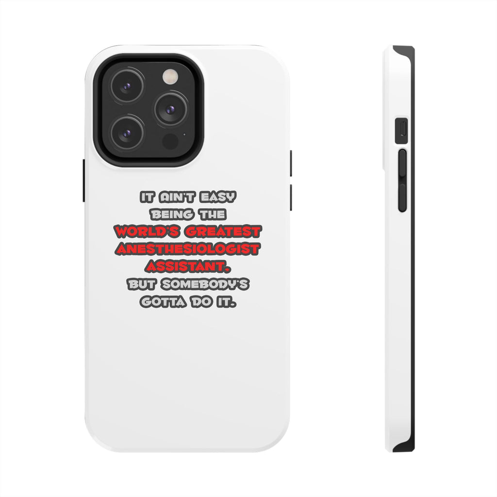 World's Greatest Anesthesiologist Asst Joke - Tough Phone Cases