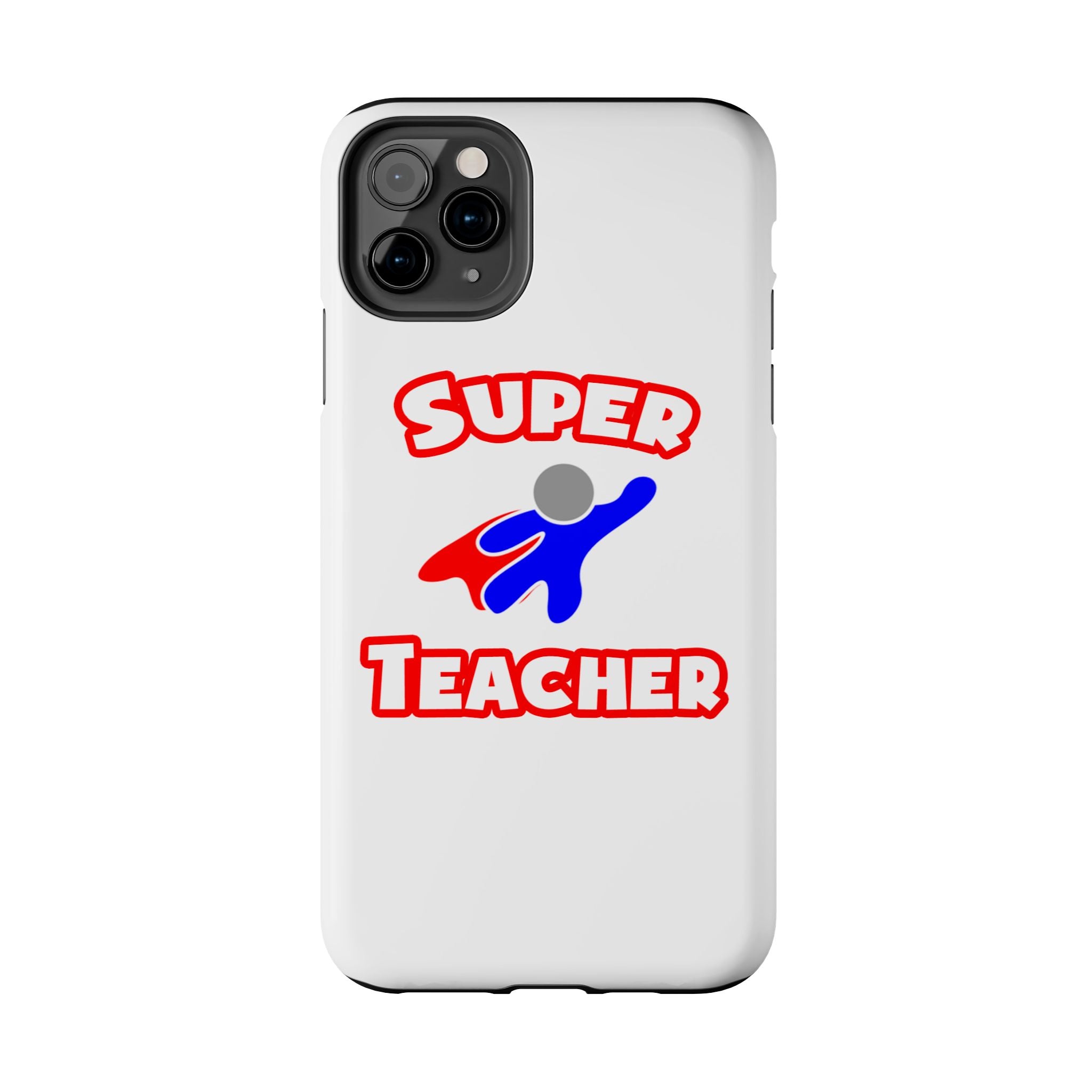 Super Teacher - Tough Phone Cases