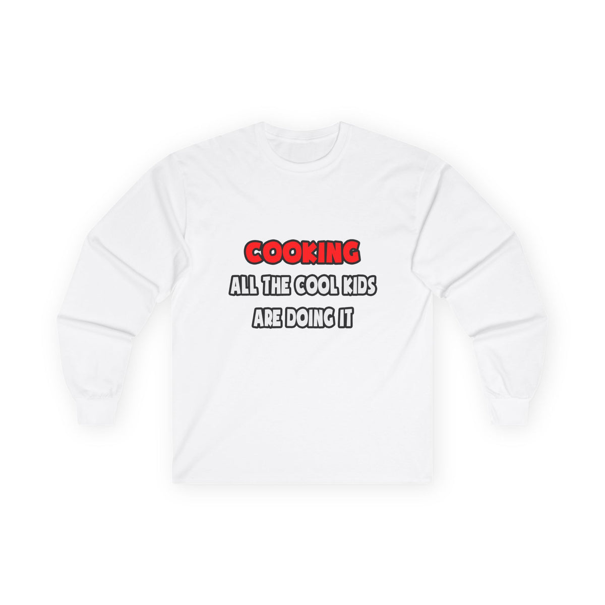 Funny Chef Shirts and Gifts - Unisex Ultra Cotton Long Sleeve Tee