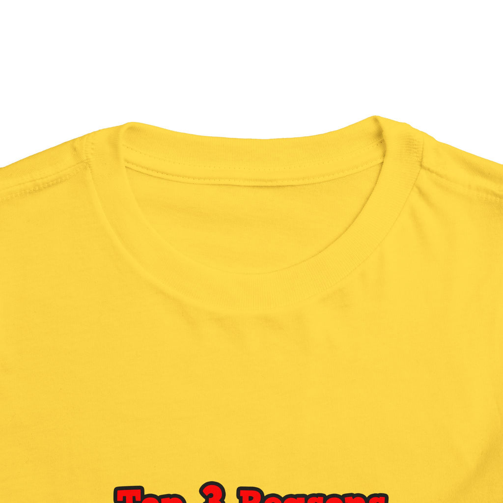 3 Reasons I Love Being a Teacher - Toddler Short Sleeve Tee