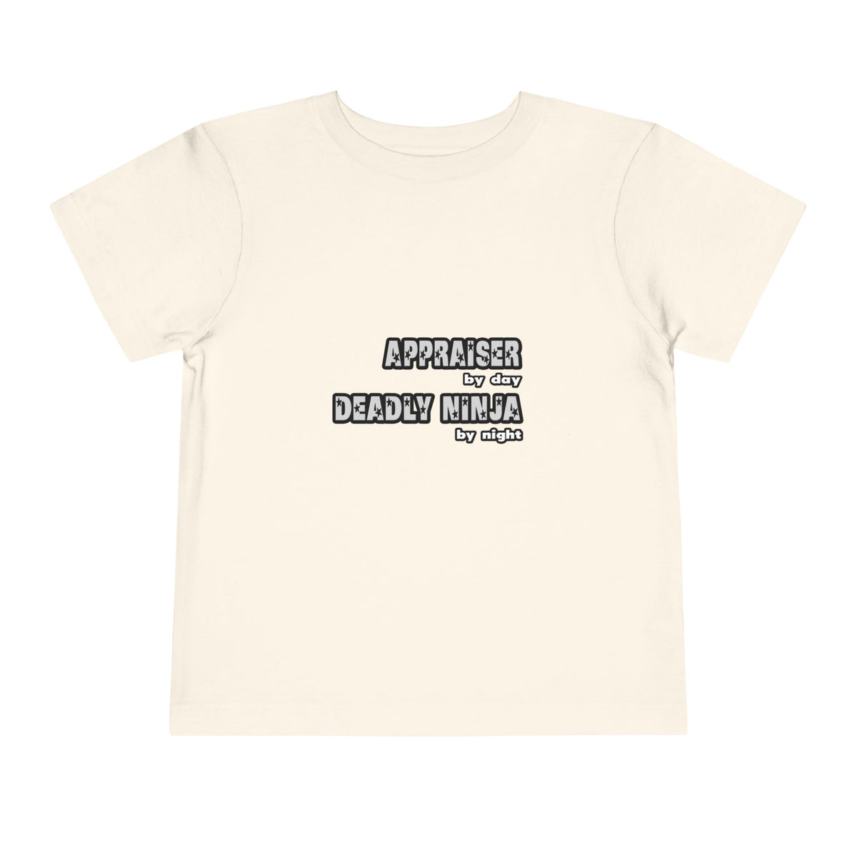 Appraiser By Day...Deadly Ninja By Night - Toddler Short Sleeve Tee