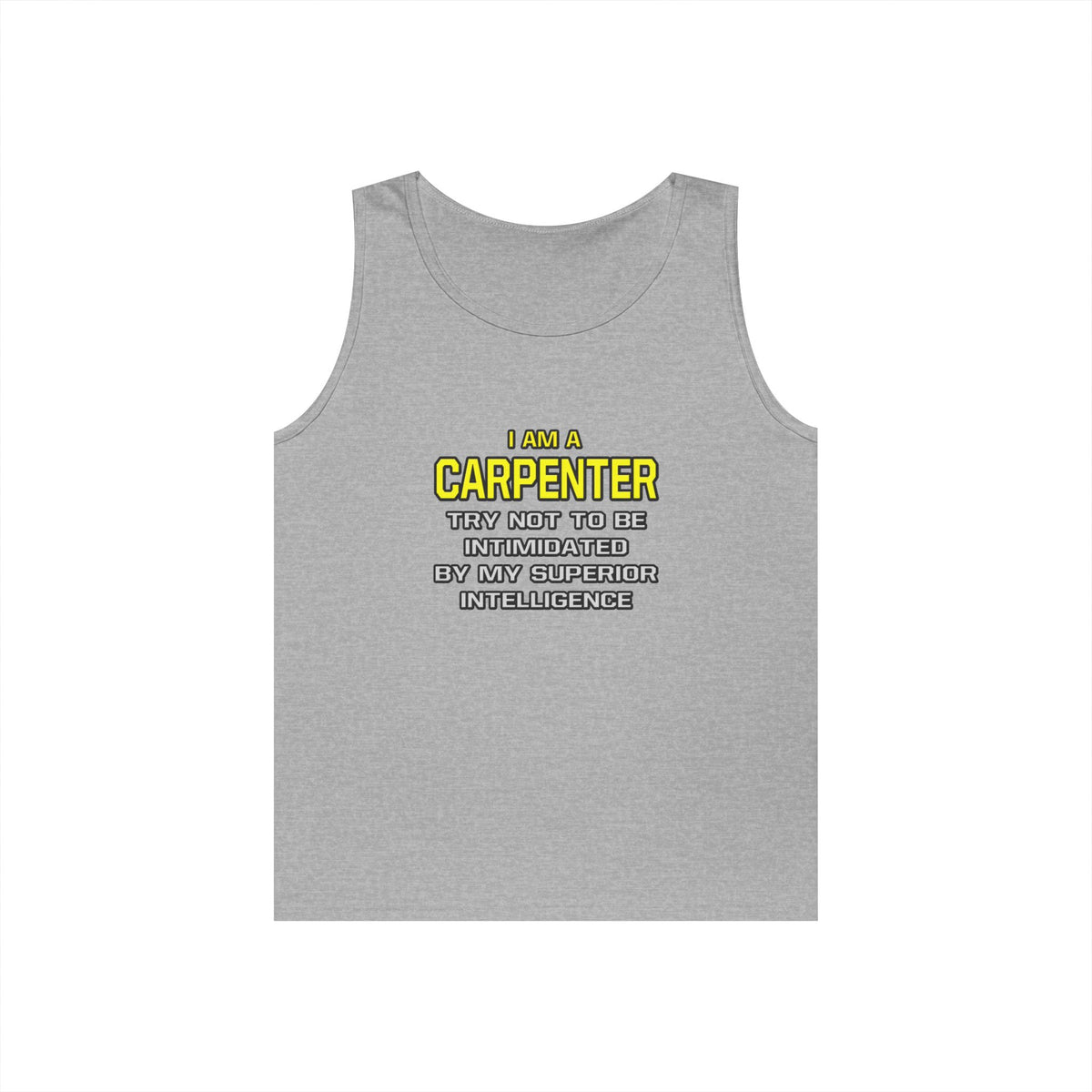 Carpenter...Superior Intelligence - Unisex Heavy Cotton Tank Top