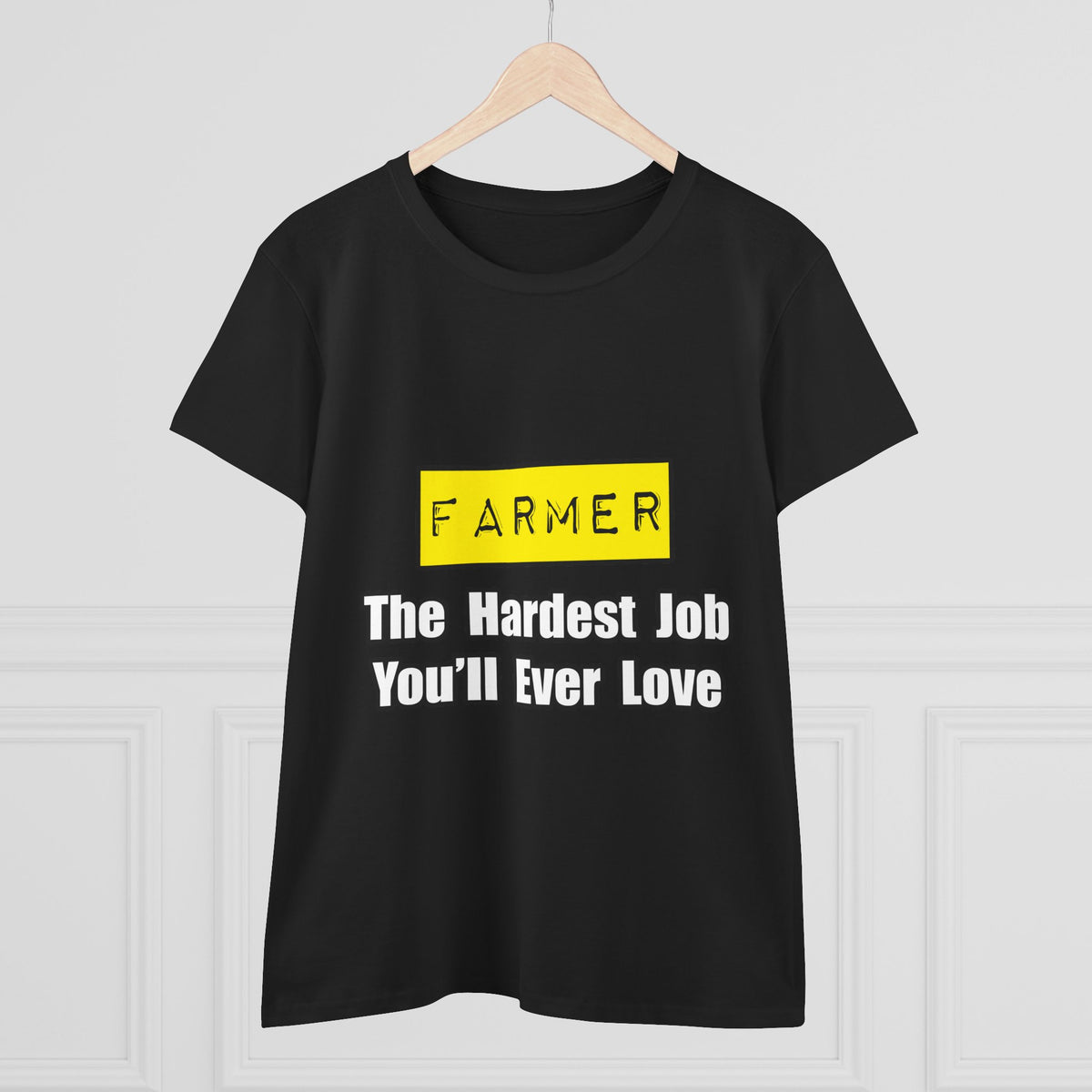 Farmer...Hardest Job You'll Ever Love - Women's Midweight Cotton Tee