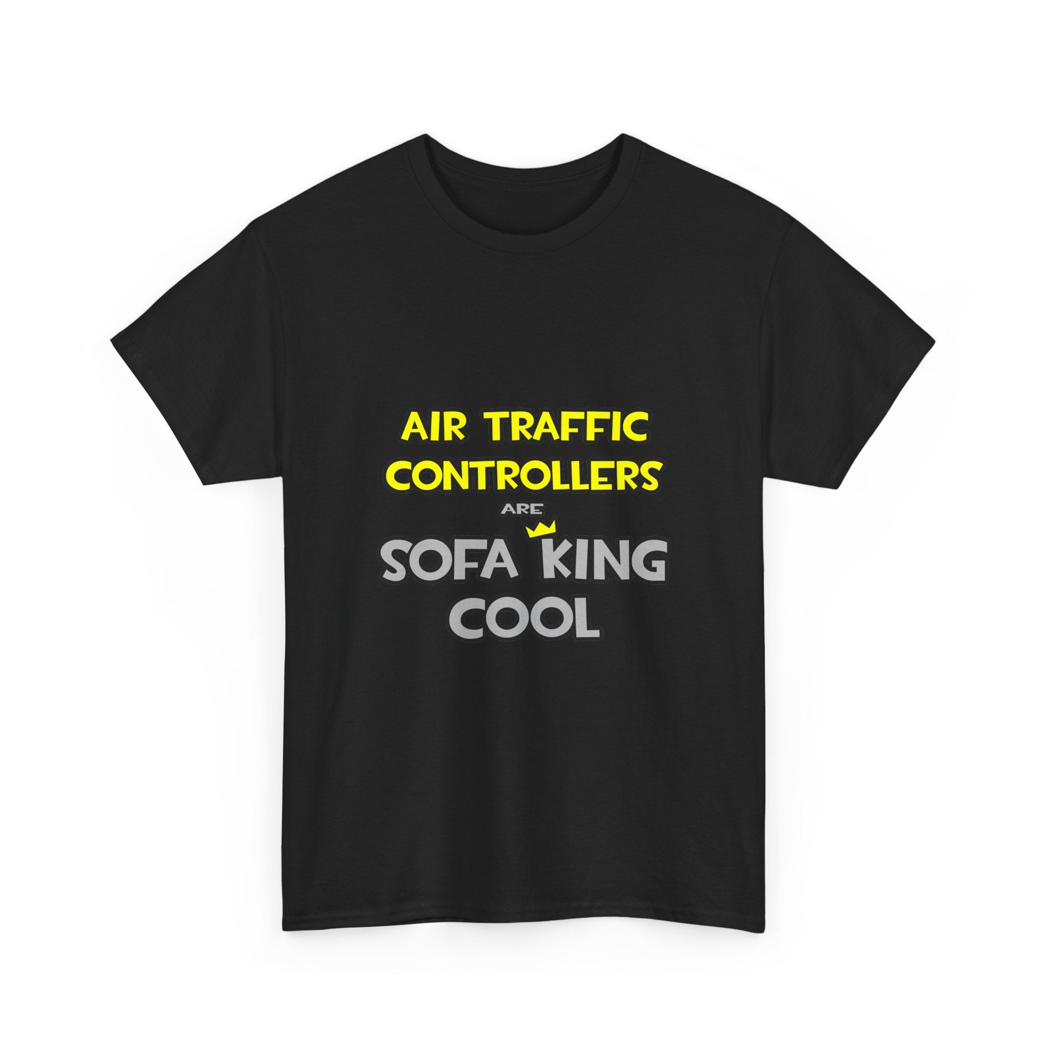 Air Traffic Controllers Are Sofa King Cool - Unisex Heavy Cotton Tee
