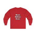 Best. Editor. Ever - Unisex Ultra Cotton Long Sleeve Tee