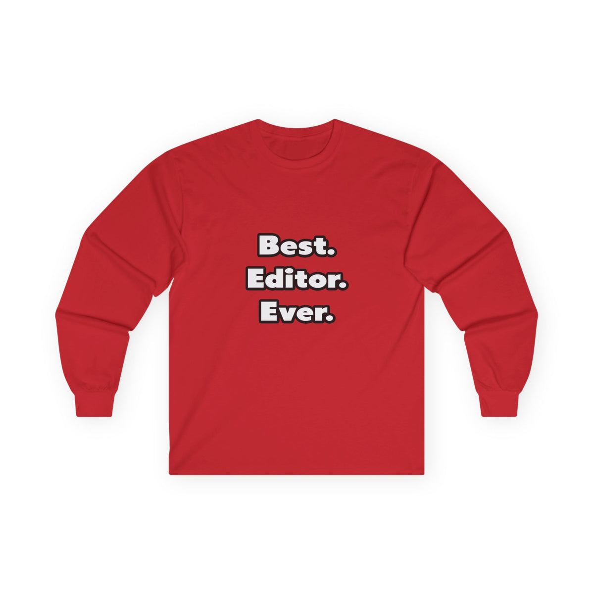 Best. Editor. Ever - Unisex Ultra Cotton Long Sleeve Tee