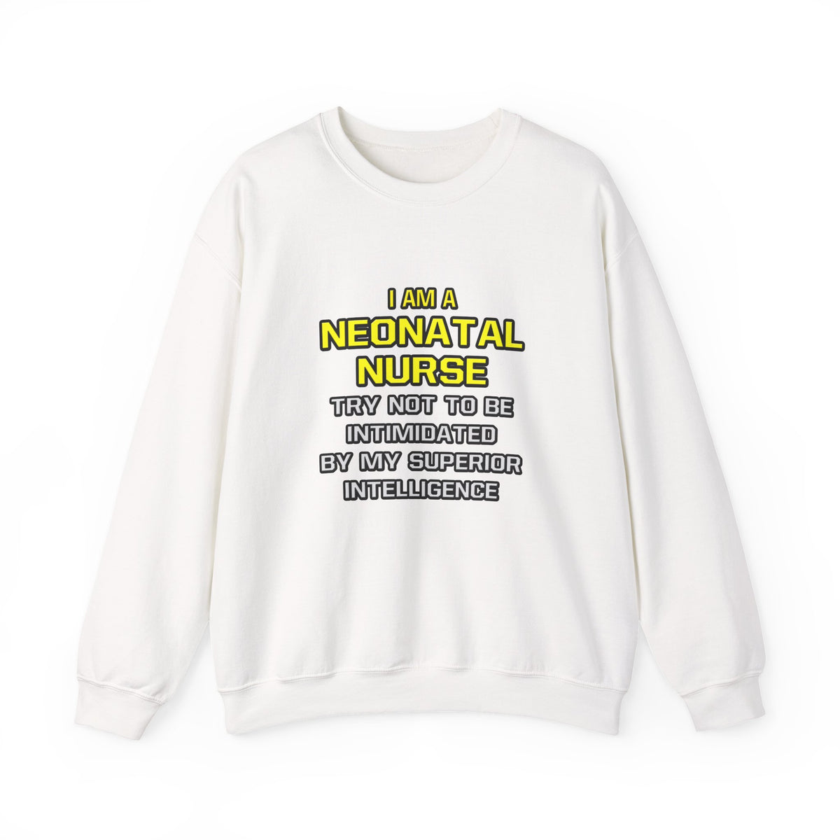 Neonatal Nurse...Superior Intelligence - Unisex Heavy Blend™ Crewneck Sweatshirt