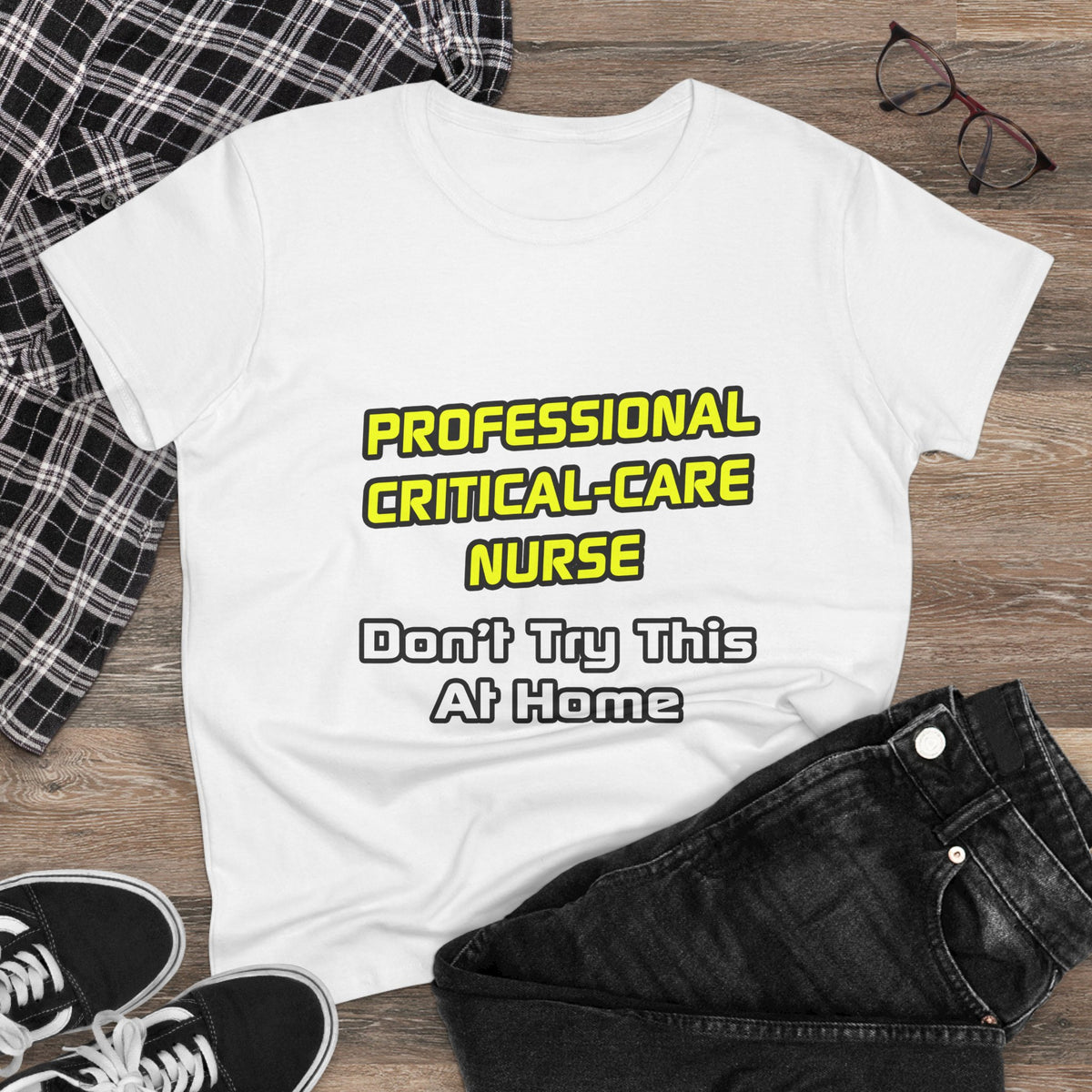 Professional Critical Care Nurse .. Joke - Women's Midweight Cotton Tee
