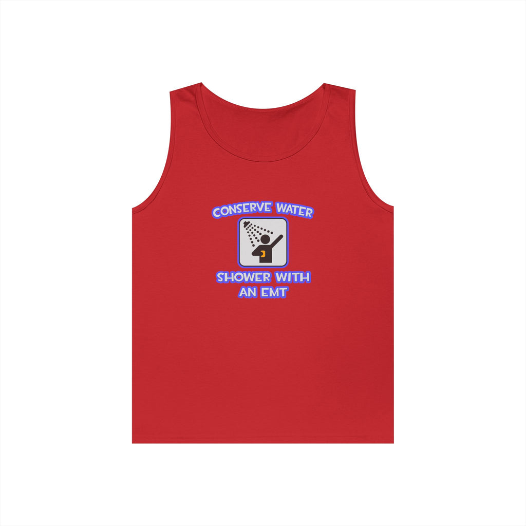 Conserve Water .. Shower With an EMT - Unisex Heavy Cotton Tank Top