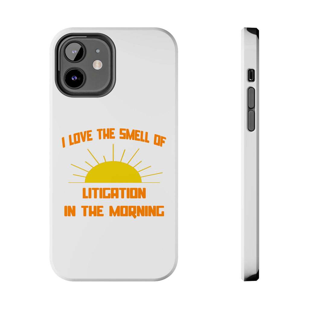 Smell of Litigation in the Morning - Tough Phone Cases