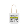 The Best Teachers Are Born, Not Made - Canvas Tote Bag, 5-Color Straps