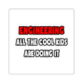 Funny Engineer Shirts and Gifts - Square Stickers