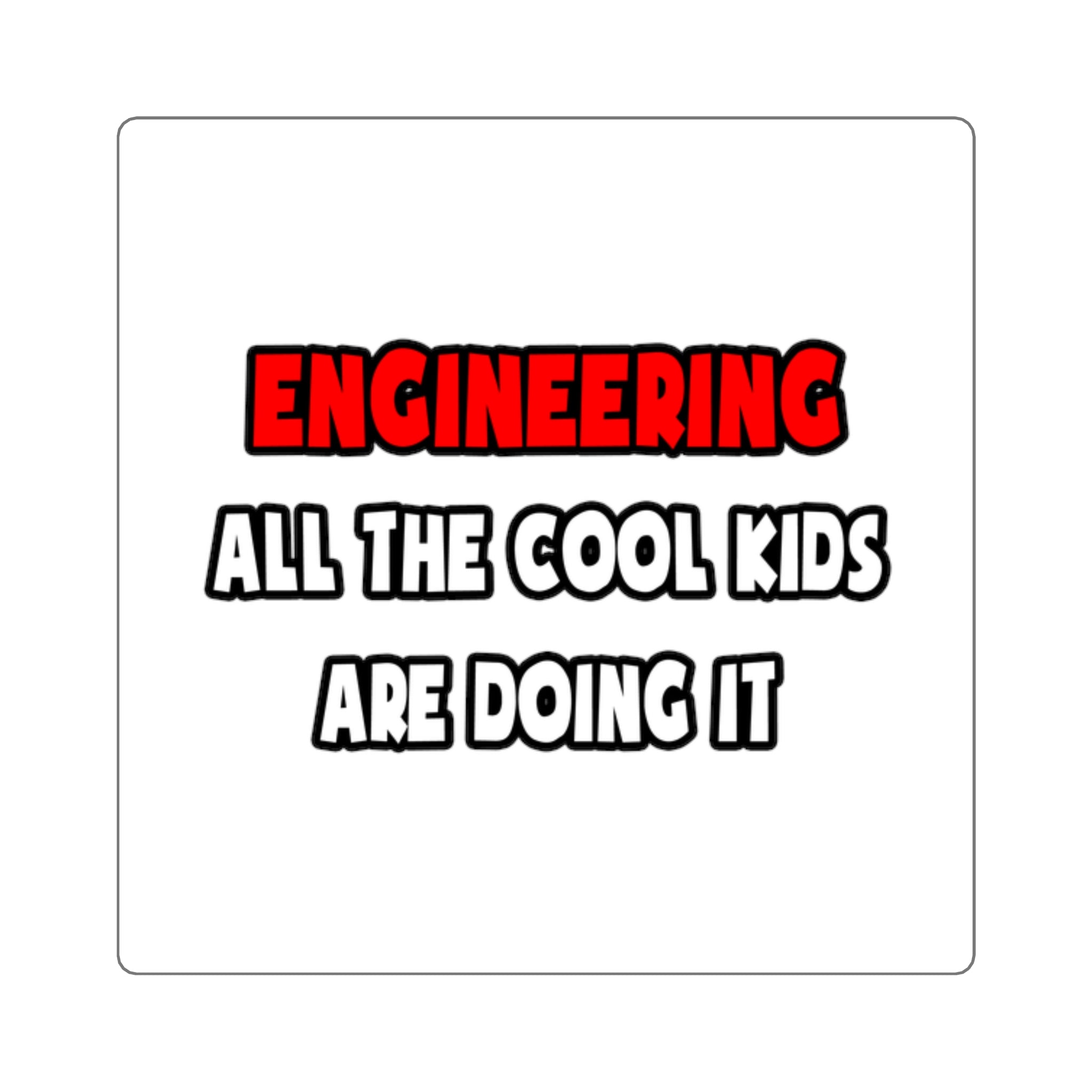 Funny Engineer Shirts and Gifts - Square Stickers