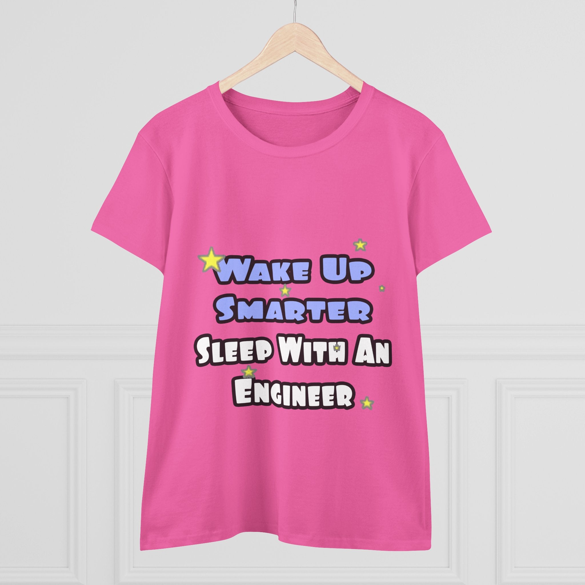Wake Up Smarter...Sleep With an Engineer - Women's Midweight Cotton Tee