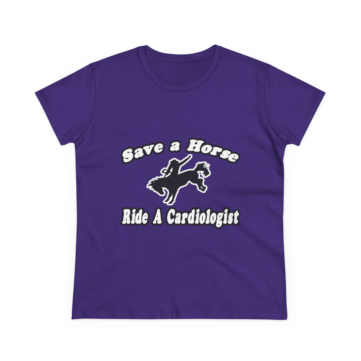 Save Horse, Ride Cardiologist - Women's Midweight Cotton Tee