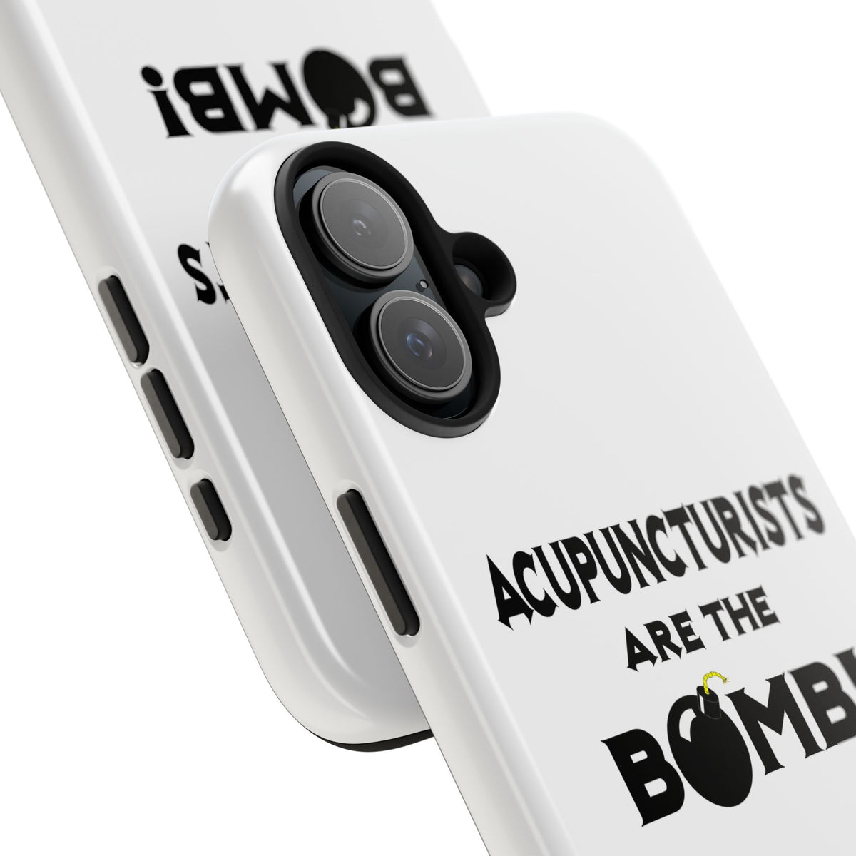 Acupuncturists Are The Bomb! - Tough Phone Cases