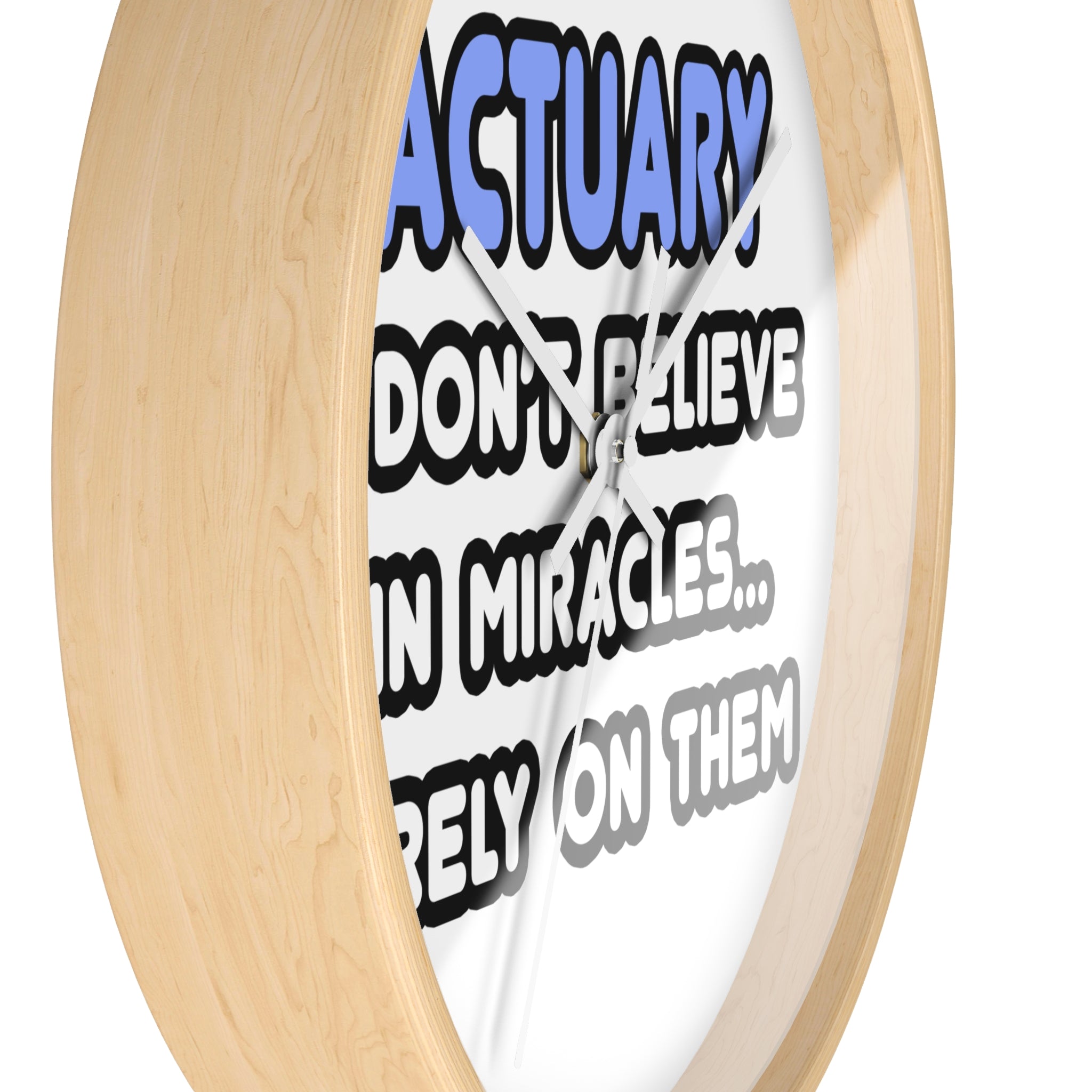 Miracles and Actuaries - Wall Clock