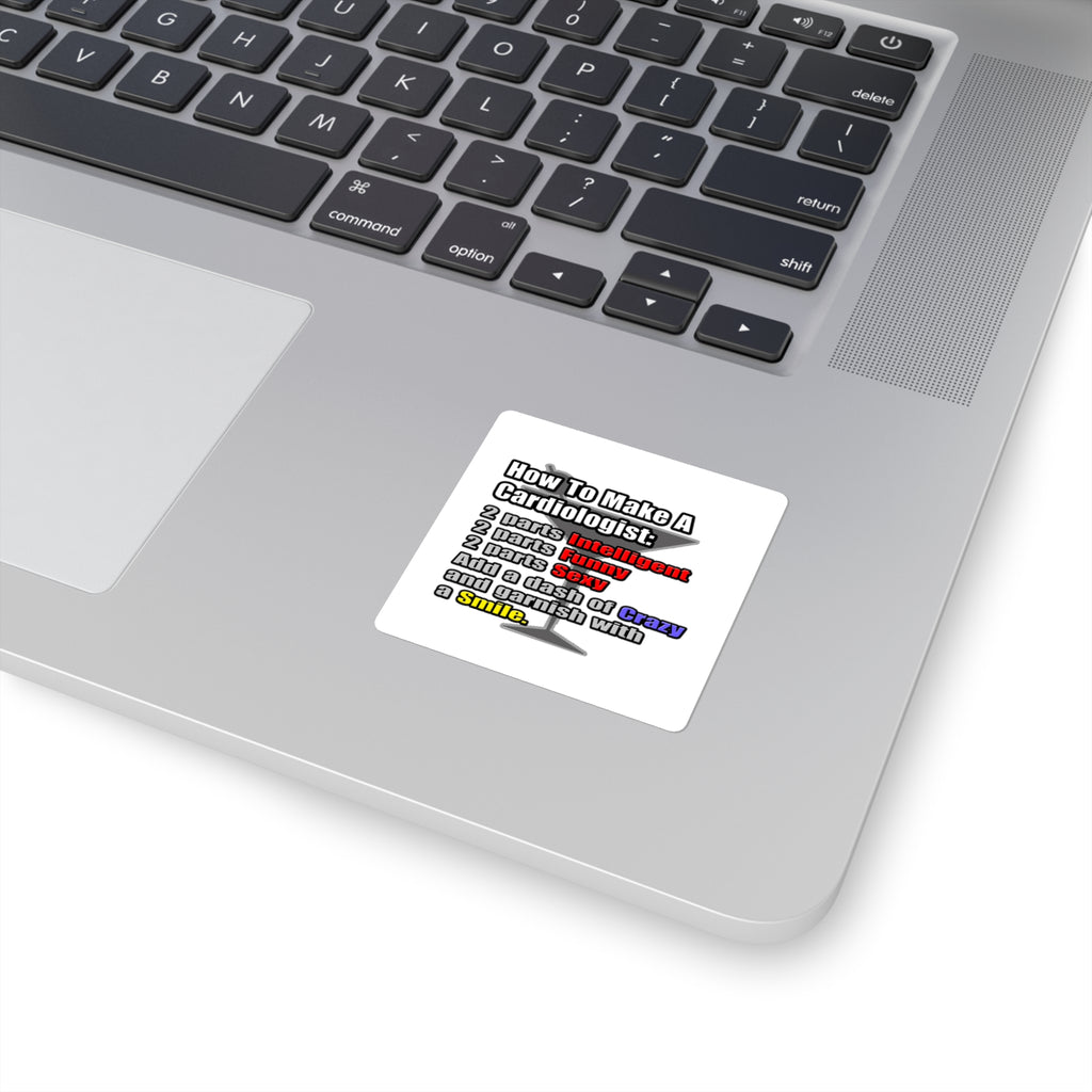 How To Make a Cardiologist - Square Stickers