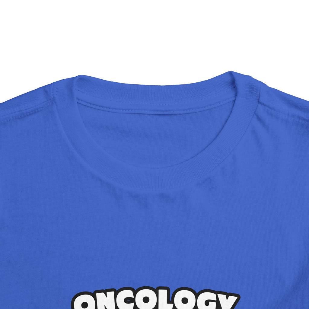 Oncology Nurse...Big Deal - Toddler Short Sleeve Tee