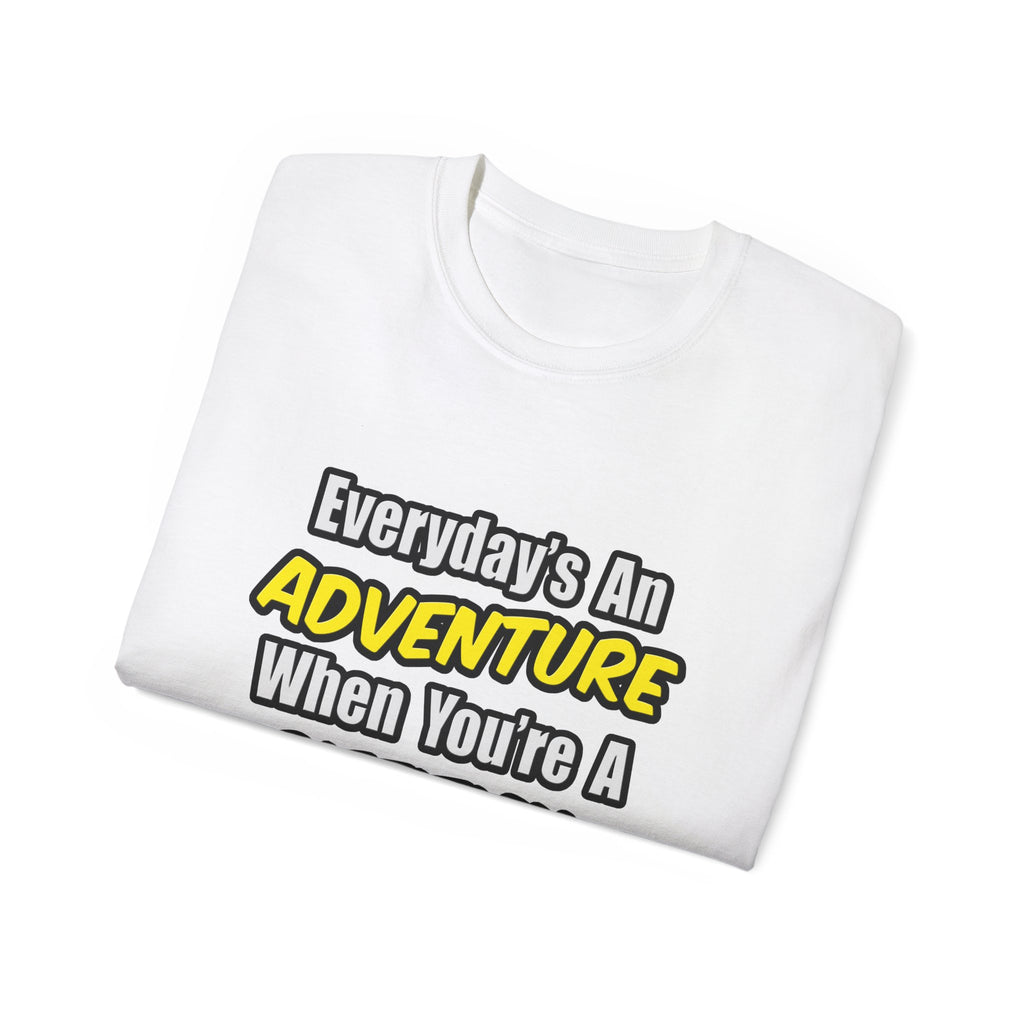 Everyday's An Adventure..Dietitian - Unisex Ultra Cotton Tee