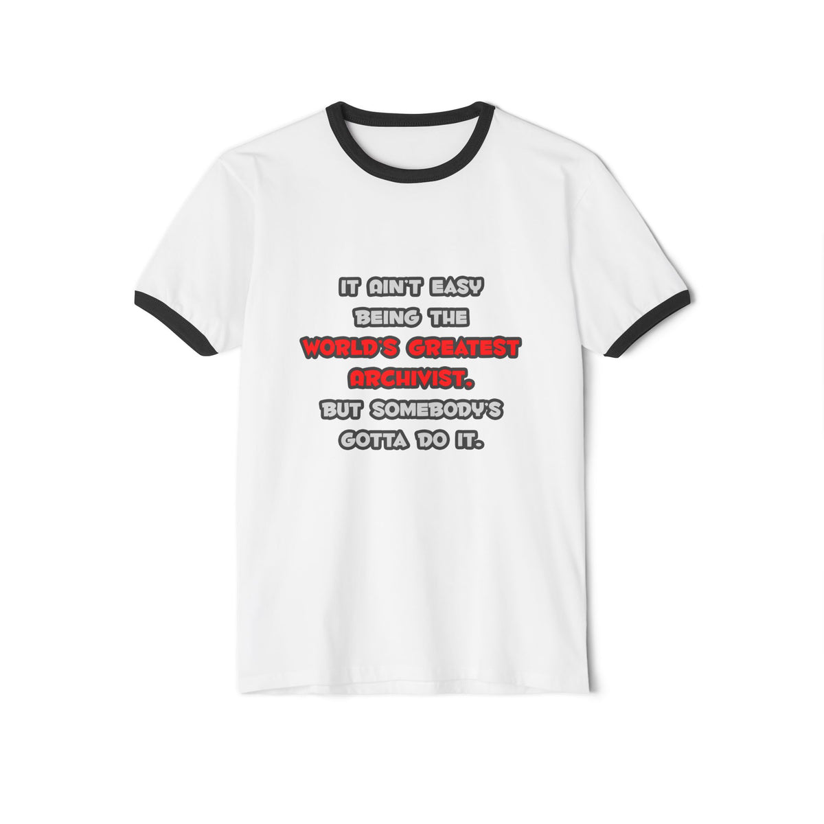 World's Greatest Archivist Joke - Unisex Cotton Ringer T-Shirt