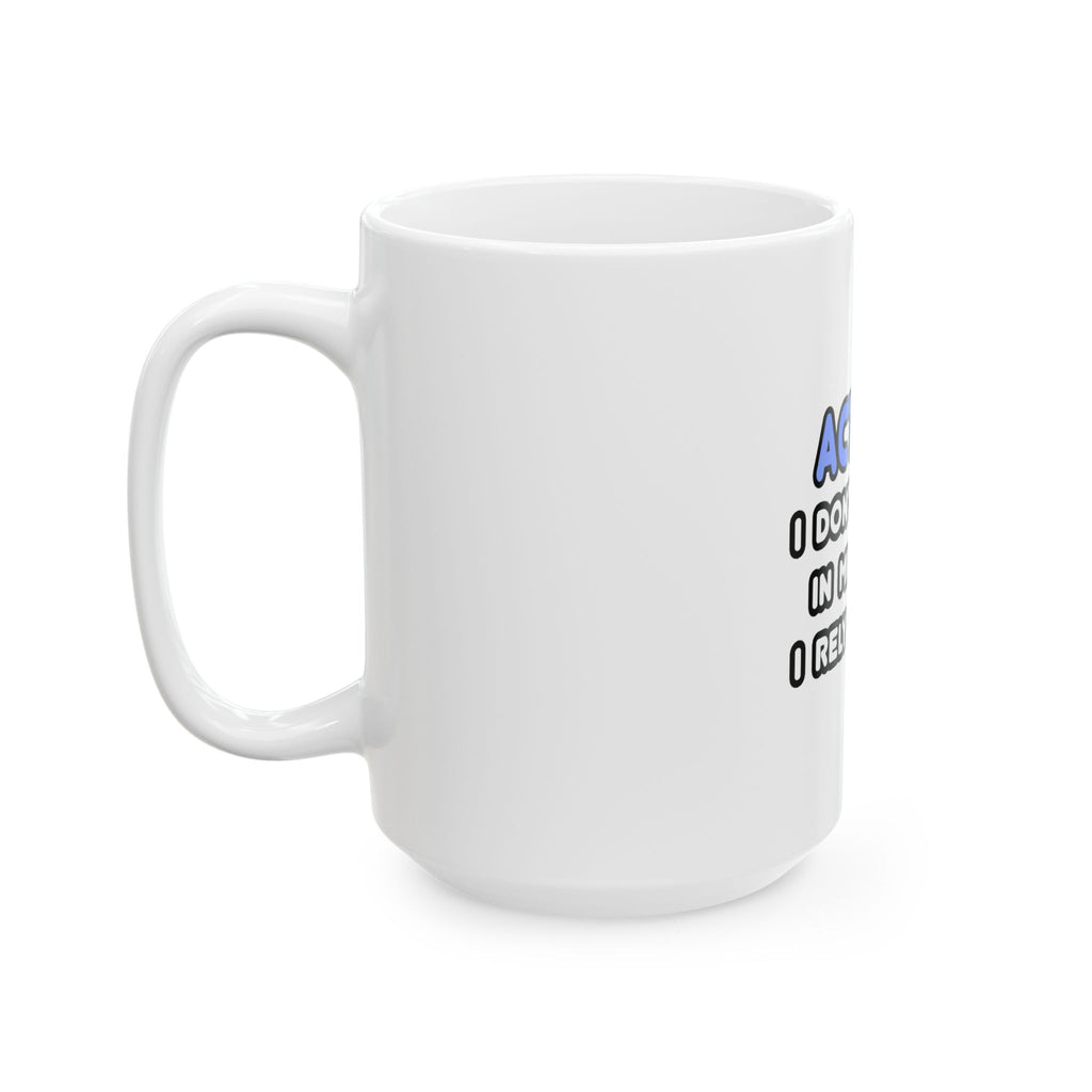 Miracles and Actuaries - Ceramic Mug, (11oz, 15oz)