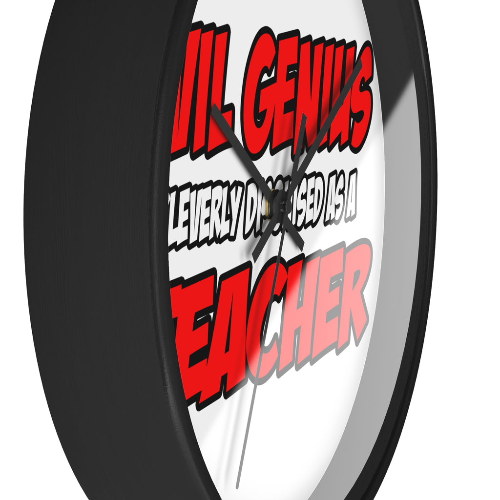 Evil Genius...Teacher - Wall Clock