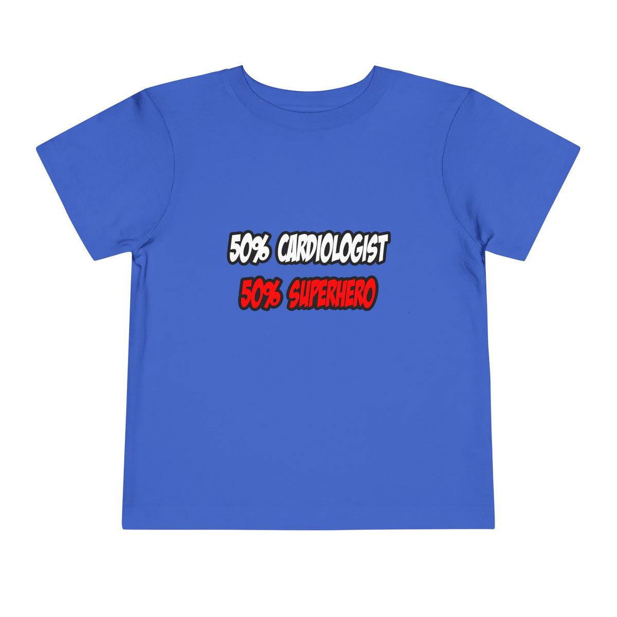 Half Cardiologist...Half Superhero - Toddler Short Sleeve Tee