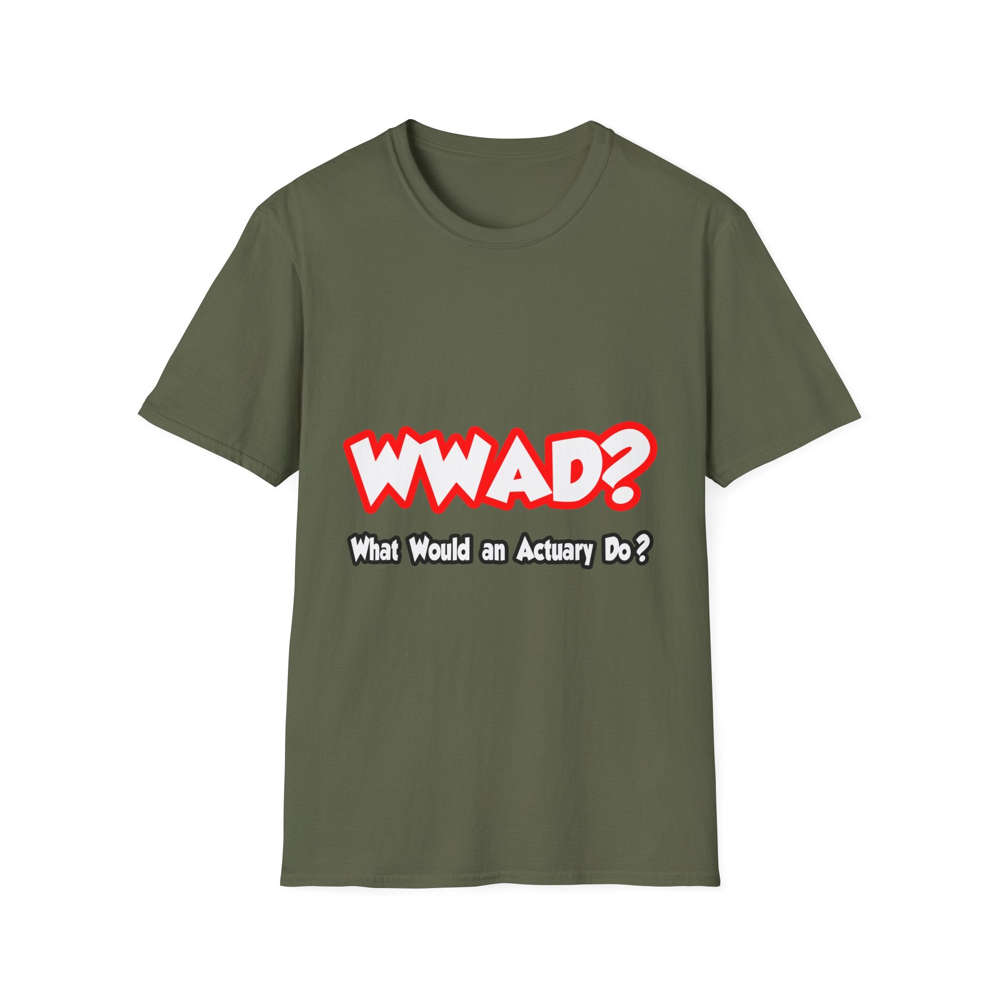 WWAD...What Would an Actuary Do - Unisex Softstyle T-Shirt