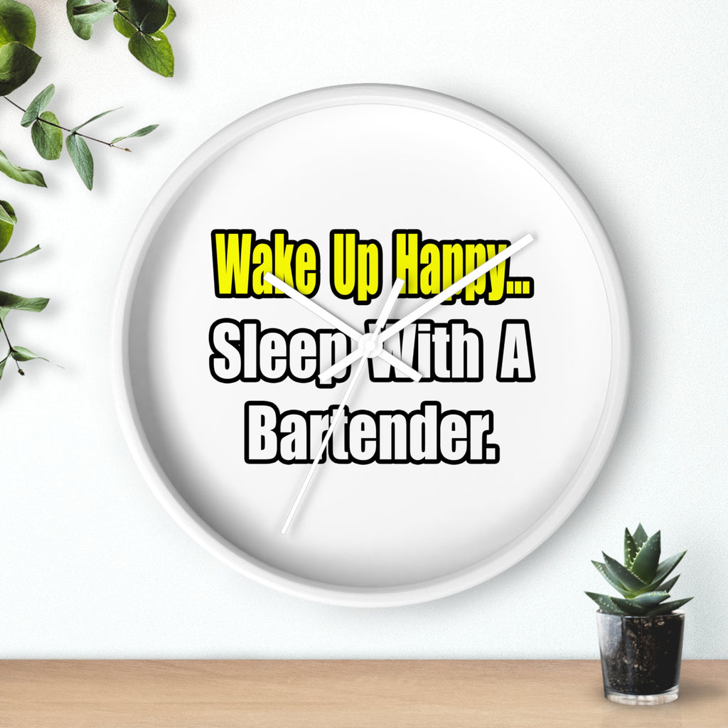 Sleep With a Bartender - Wall Clock