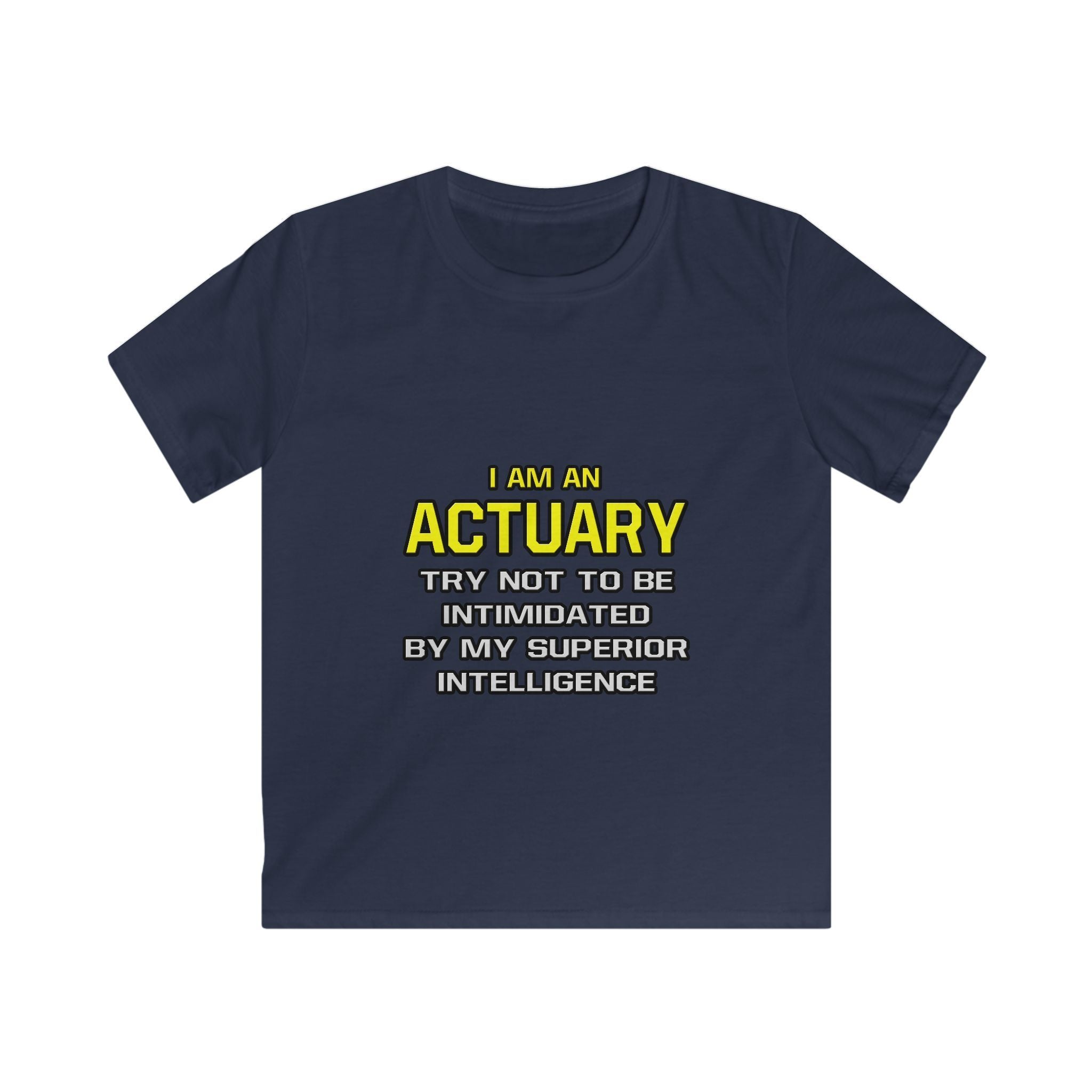 Actuary...Superior Intelligence - Kids Softstyle Tee