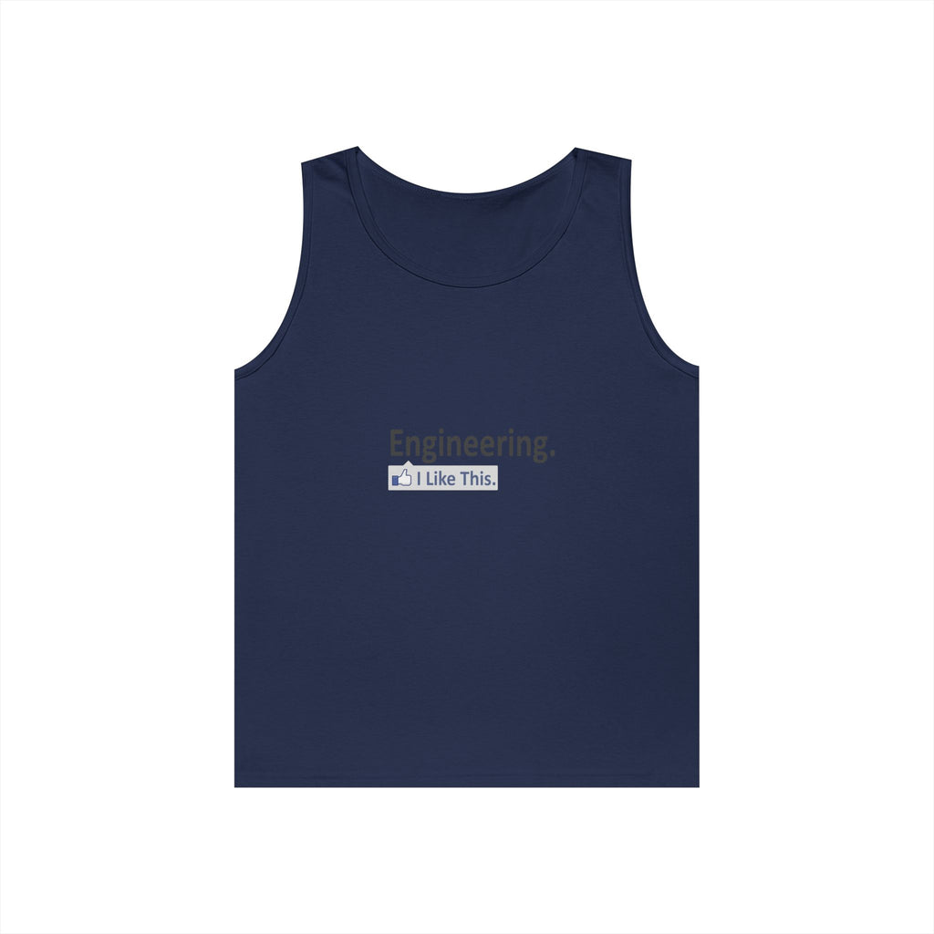Engineering...I Like This - Unisex Heavy Cotton Tank Top