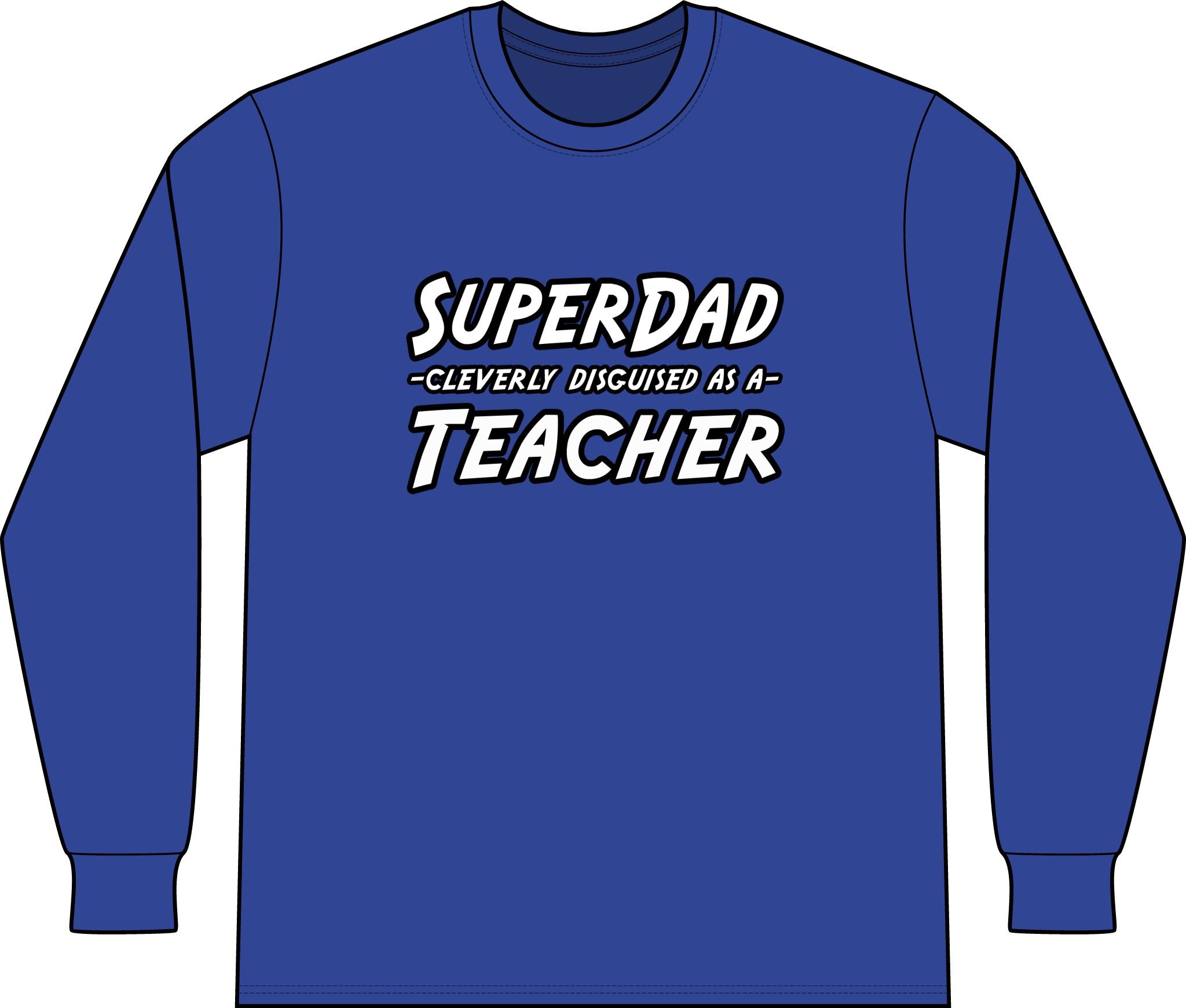 superdad dark teacher - Unisex Long Sleeve T-Shirt