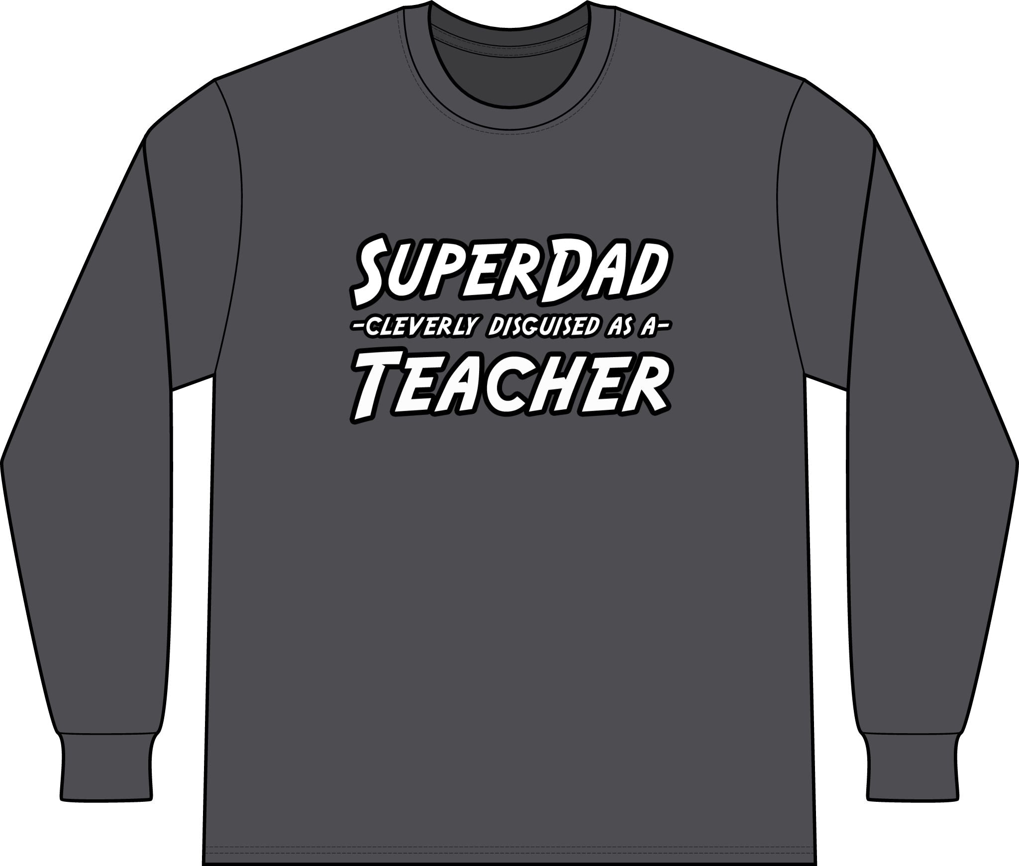 superdad dark teacher - Unisex Long Sleeve T-Shirt