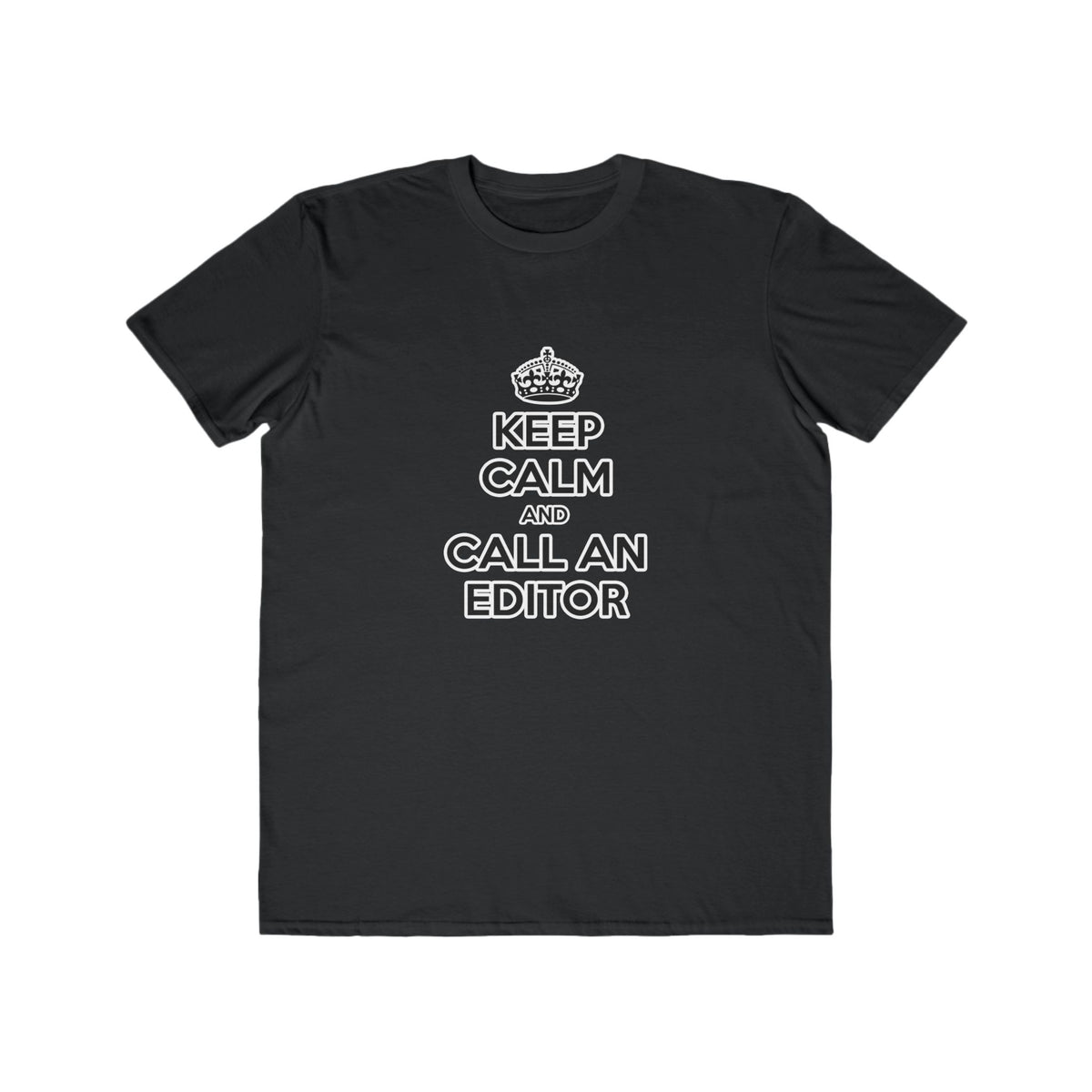 Keep Calm and Call an Editor - Men's Lightweight Fashion Tee