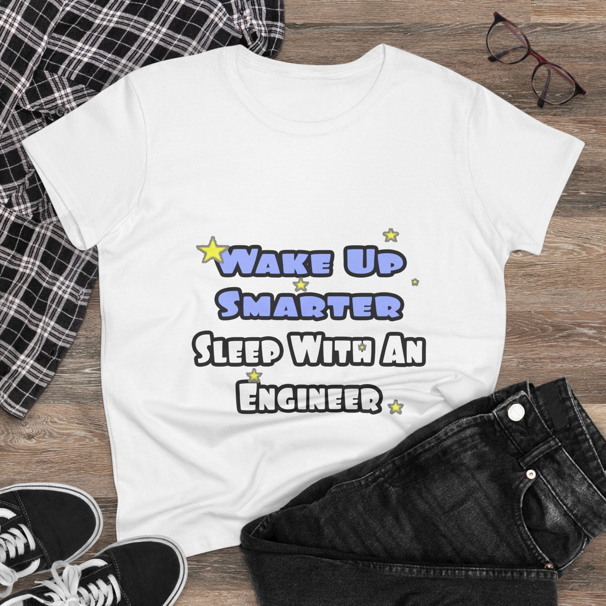 Wake Up Smarter...Sleep With an Engineer - Women's Midweight Cotton Tee