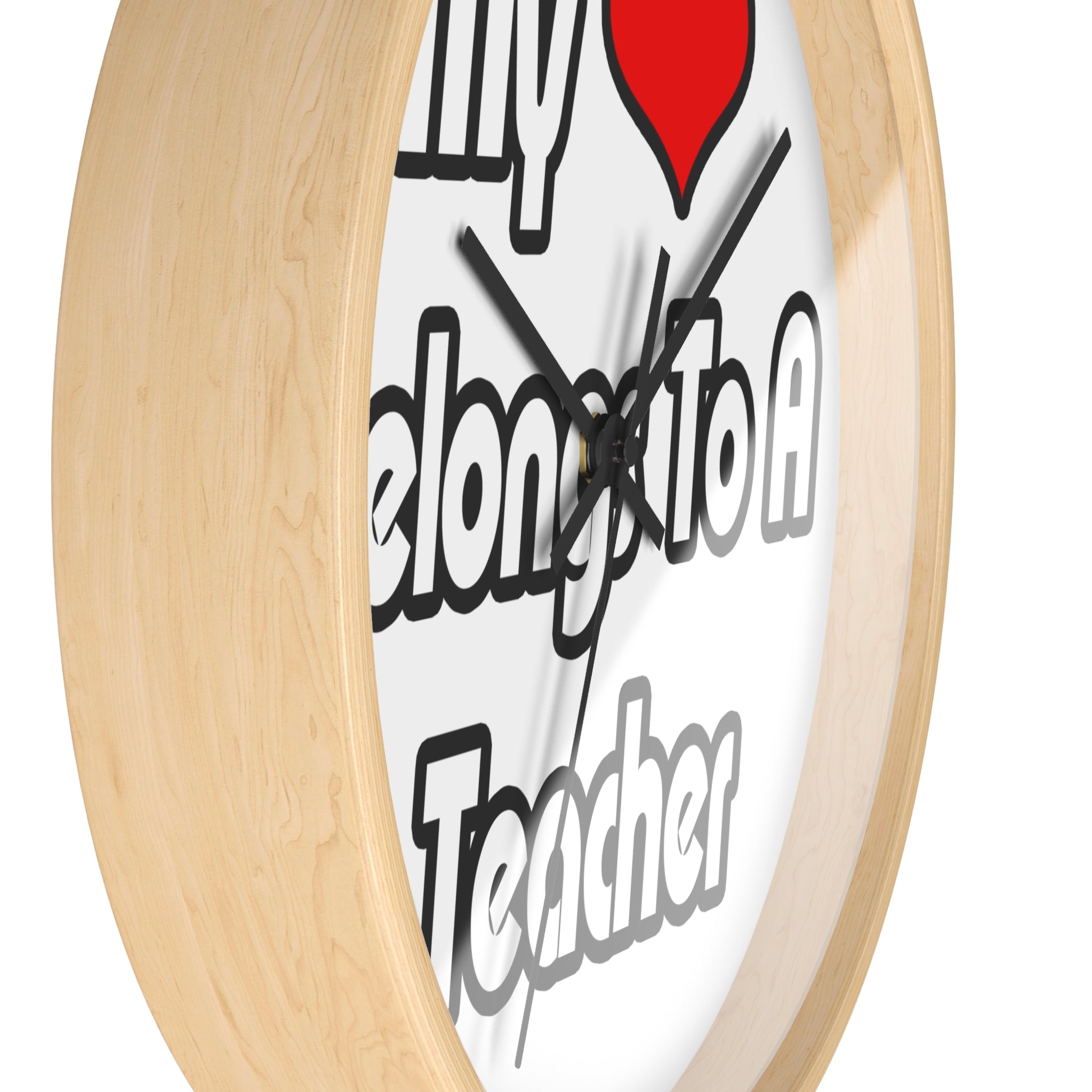 My Heart Belongs To A Teacher - Wall Clock