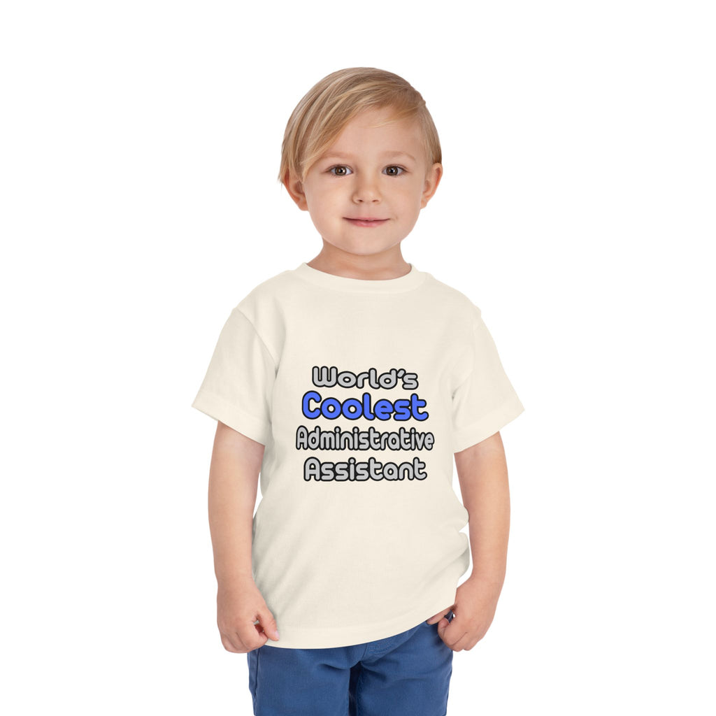 World's Coolest Administrative Assistant - Toddler Short Sleeve Tee
