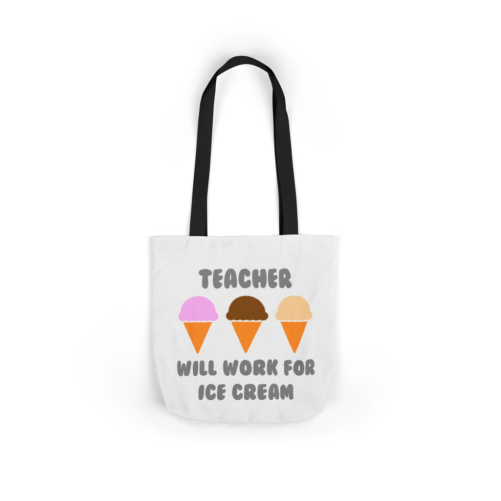 Teacher ... Will Work For Ice Cream - Canvas Tote Bag, 5-Color Straps