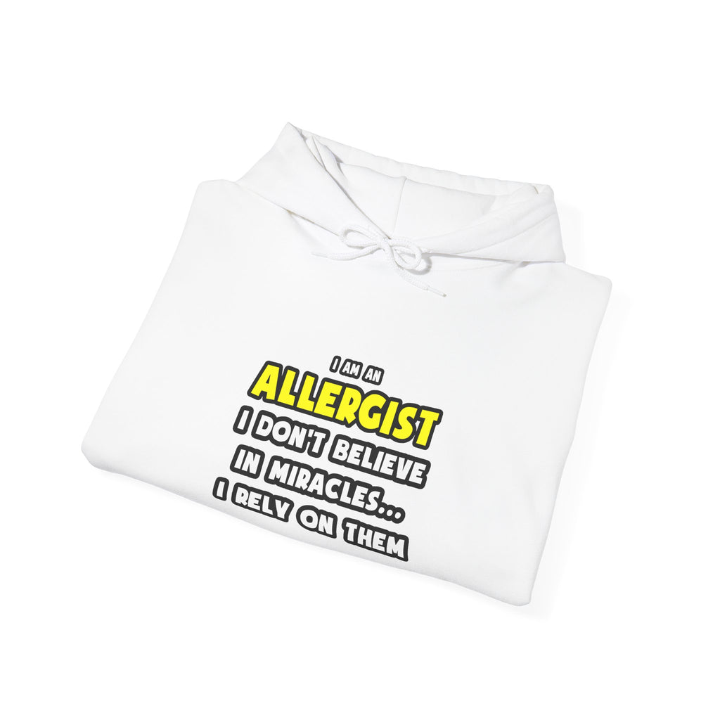 Miracles and Allergists ... Funny - Unisex Heavy Blend™ Hooded Sweatshirt